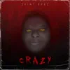 Saint Eyez - Crazy - Single